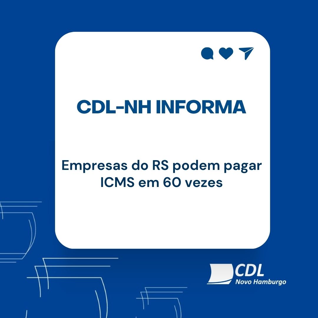 Empresas do RS podem pagar ICMS em 60 vezes